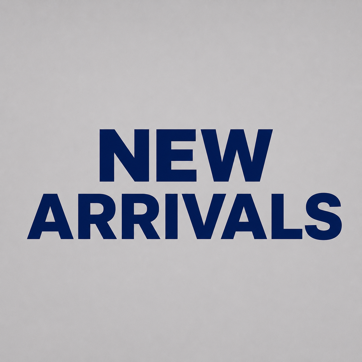 New Arrivals